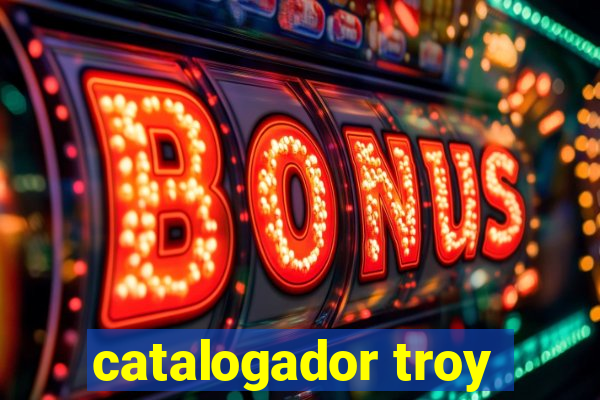 catalogador troy